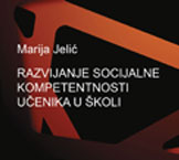 Marija Jelić - Razvijanje socijalne kompetentnosti učenika u školi